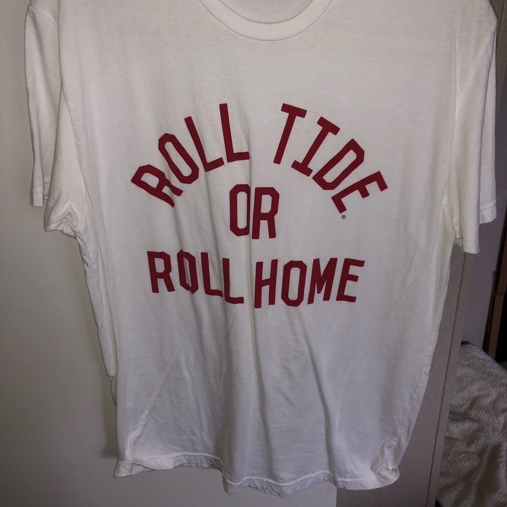 Roll Tide or Roll Home Tee